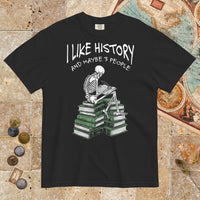Black I Like History and Maybe 3 People - Premium Tee - history buff gift by HistoHead