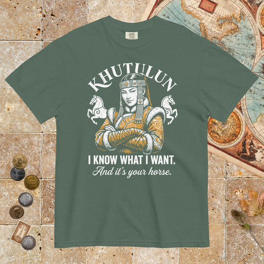 Blue Spruce Khutulun I Know What I Want And It's Your Horse - Premium Tee - history buff gift by HistoHead