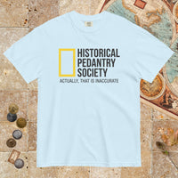 Chambray Historical Pedantry Society - Premium Tee - history buff gift by HistoHead