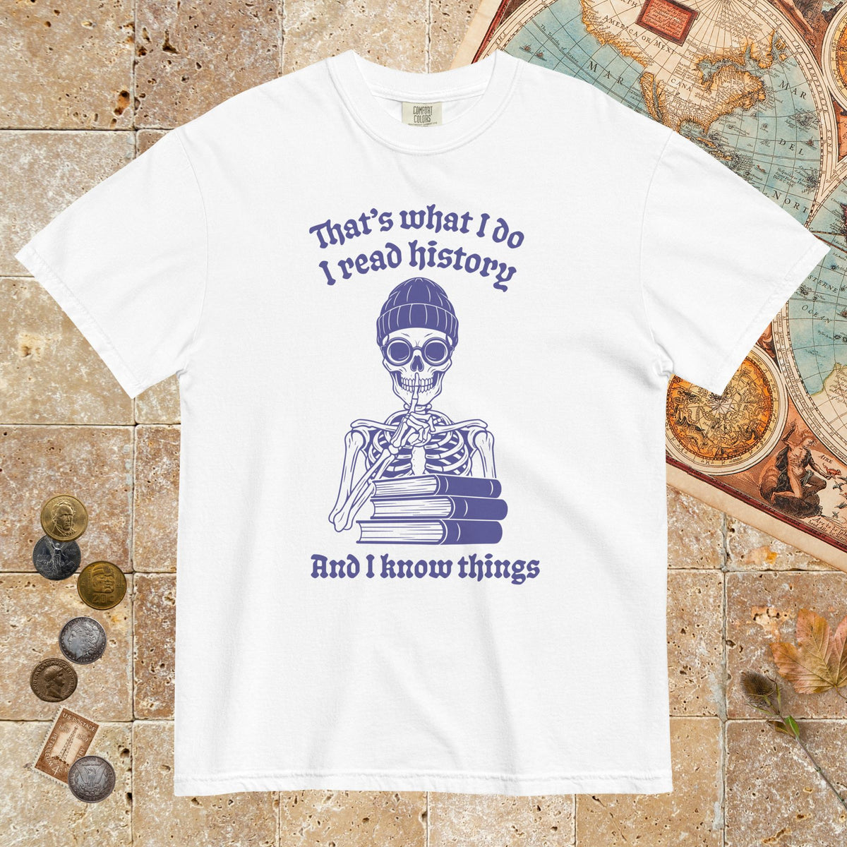 White I Read History And I Know Things - Premium Tee - history buff gift by HistoHead