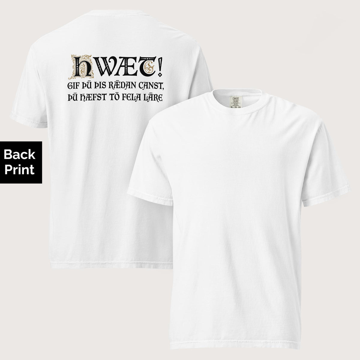 White If You Can Read This You Have Too Much Education in Old English - Premium Tee - Back Print - history buff gift by HistoHead