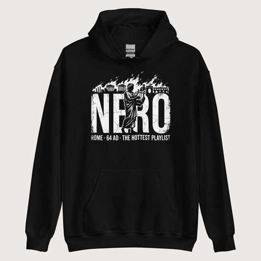 Black Nero's Hottest Playlist Hoodie - history buff gift by HistoHead