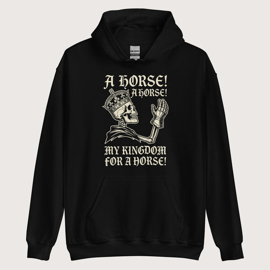 Black My Kingdom for a Horse Hoodie - history buff gift by HistoHead