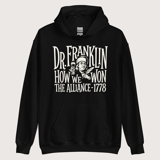 Black Dr. Franklin How We Won the Alliance Hoodie - history buff gift by HistoHead