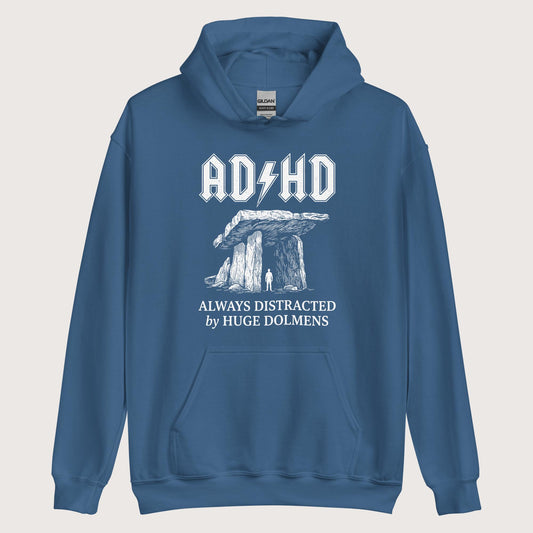 Indigo Blue Always Distracted by Huge Dolmens Hoodie - history buff gift by HistoHead