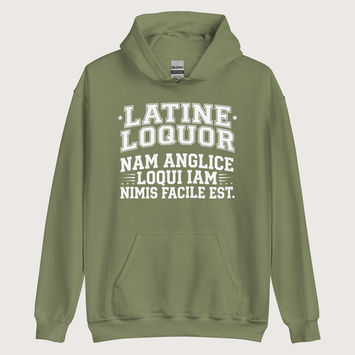Military Green I Speak Latin Because English Is Too Easy Now Hoodie - history buff gift by HistoHead