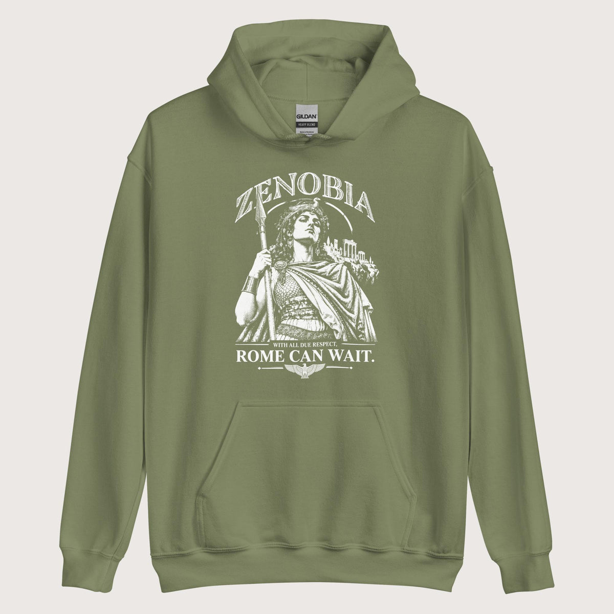 Military Green Zenobia With All Due Respect Rome Can Wait Hoodie - history buff gift by HistoHead