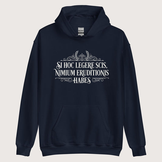 Navy If You Can Read This You Have Too Much Education in Latin Hoodie - history buff gift by HistoHead