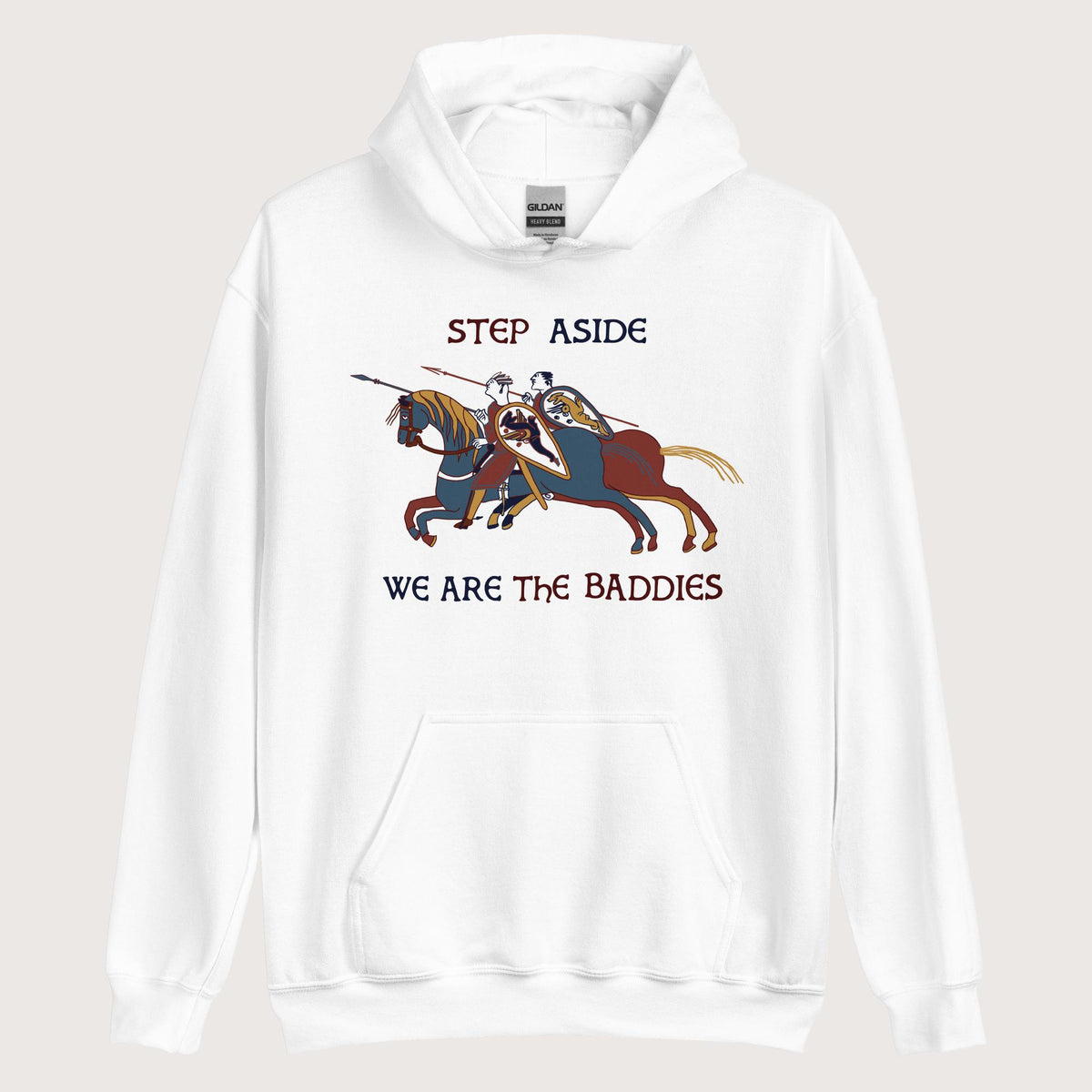 White Bayeux Tapestry Step Aside We Are the Baddies Hoodie - history buff gift by HistoHead