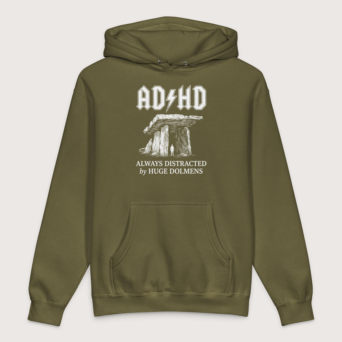 Army Always Distracted by Huge Dolmens - Premium Hoodie - history buff gift by HistoHead