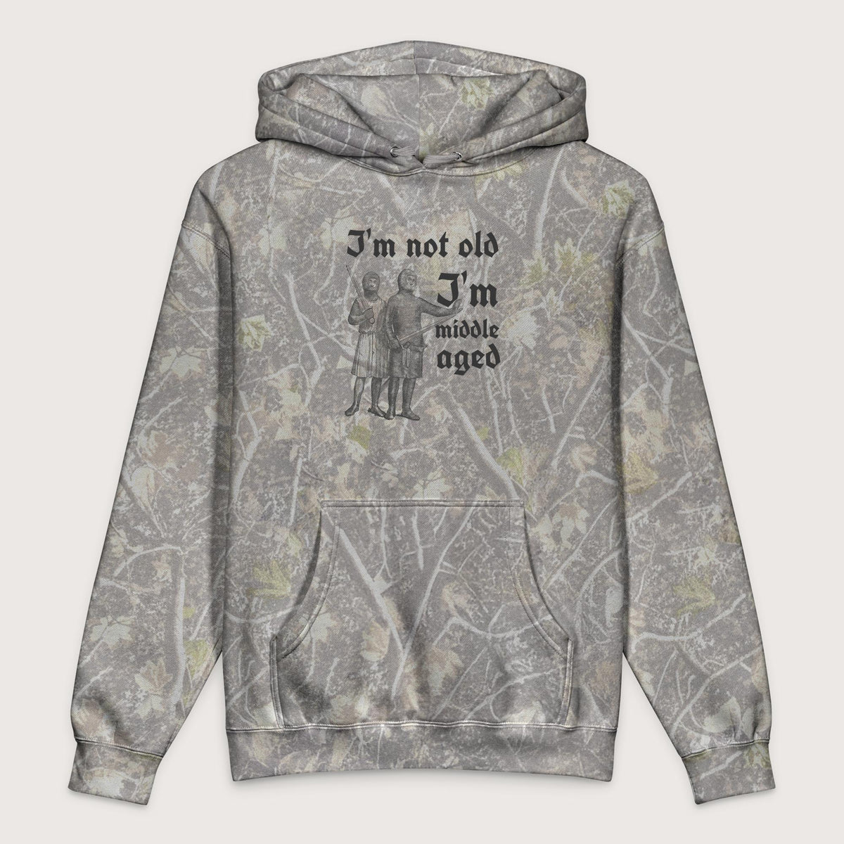 Deadwood Tree Camo I'm Not Old I'm Middle Aged - Premium Hoodie - history buff gift by HistoHead