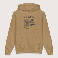 Sandstone I'm Not Old I'm Middle Aged - Premium Hoodie - history buff gift by HistoHead