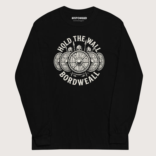 Black Hold the Wall - Long Sleeve - history buff gift by HistoHead