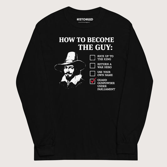 Black Guy Fawkes How to Become the Guy - Long Sleeve - history buff gift by HistoHead