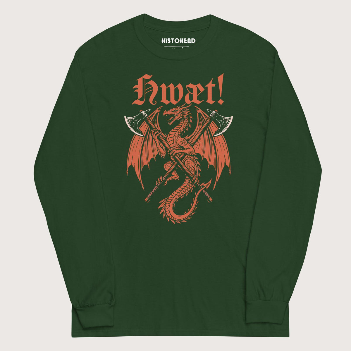 Forest Green Hwæt Dragon Axe - Long Sleeve - history buff gift by HistoHead