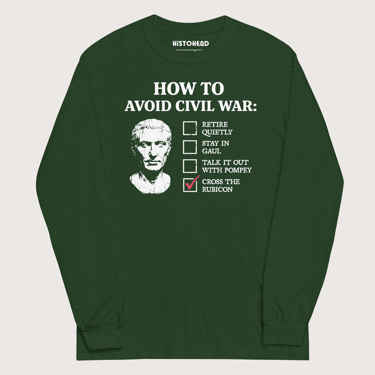Forest Green Caesar's Peace Plan - Long Sleeve - history buff gift by HistoHead