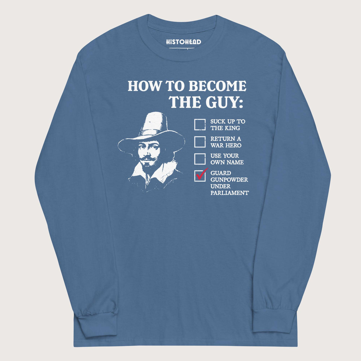 Indigo Blue Guy Fawkes How to Become the Guy - Long Sleeve - history buff gift by HistoHead