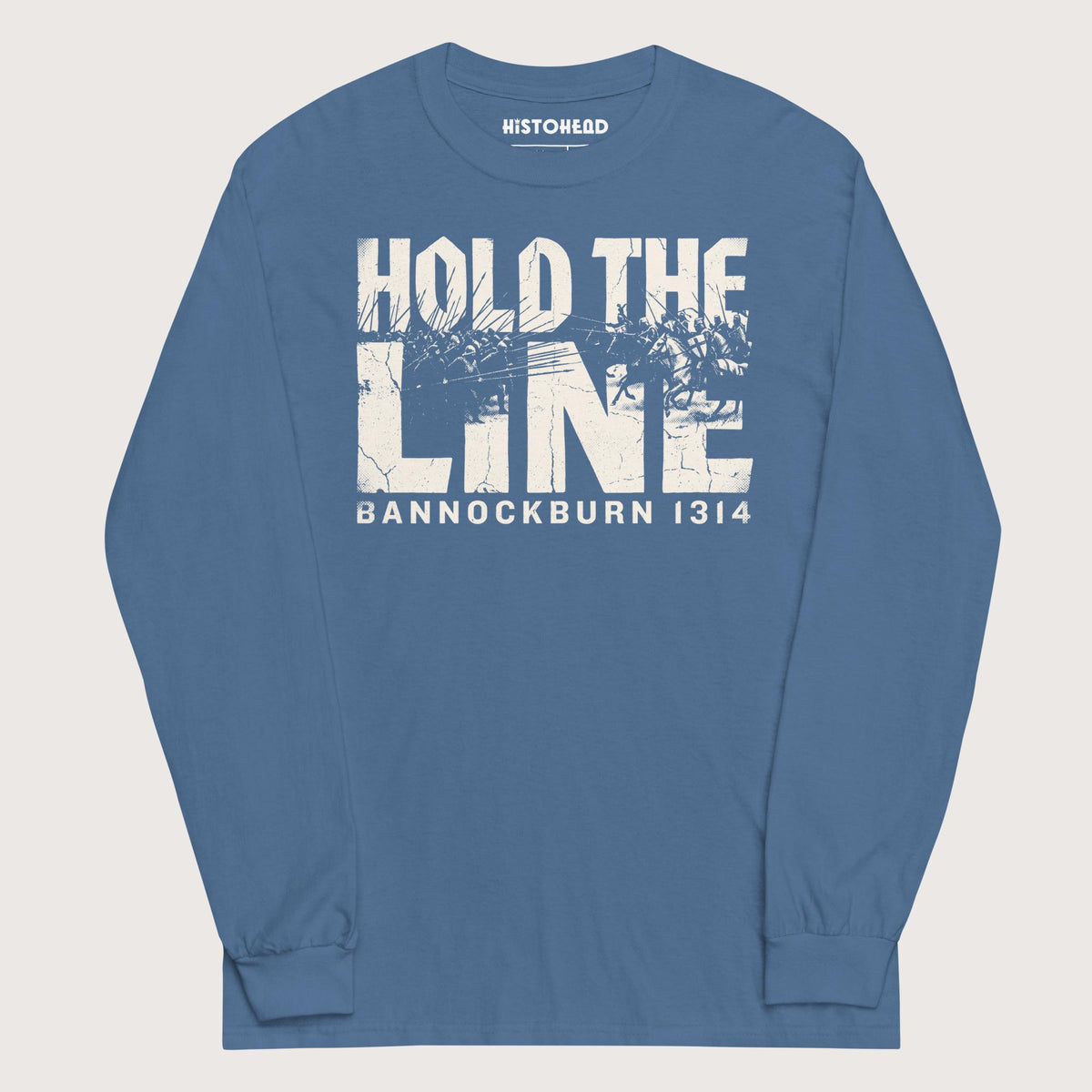 Indigo Blue Hold The Line Bannockburn 1314 - Long Sleeve - history buff gift by HistoHead