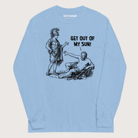 Light Blue Diogenes: Get Out of My Sun - Long Sleeve - history buff gift by HistoHead
