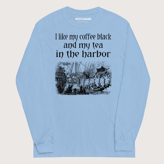 Light Blue Coffee Black Tea in the Harbor - Long Sleeve - history buff gift by HistoHead
