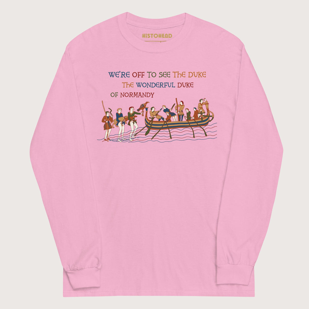 Light Pink Bayeux Tapestry We're Off to See the Duke - Long Sleeve - history buff gift by HistoHead
