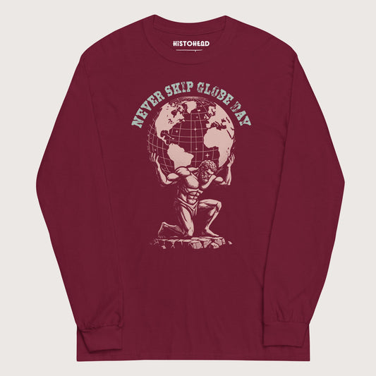 Maroon Atlas Never Skip Globe Day - Long Sleeve - history buff gift by HistoHead