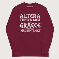 Maroon Latin My Other Shirt Is In Greek - Long Sleeve - history buff gift by HistoHead