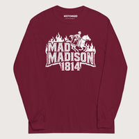 Maroon Mad Madison - Long Sleeve - history buff gift by HistoHead