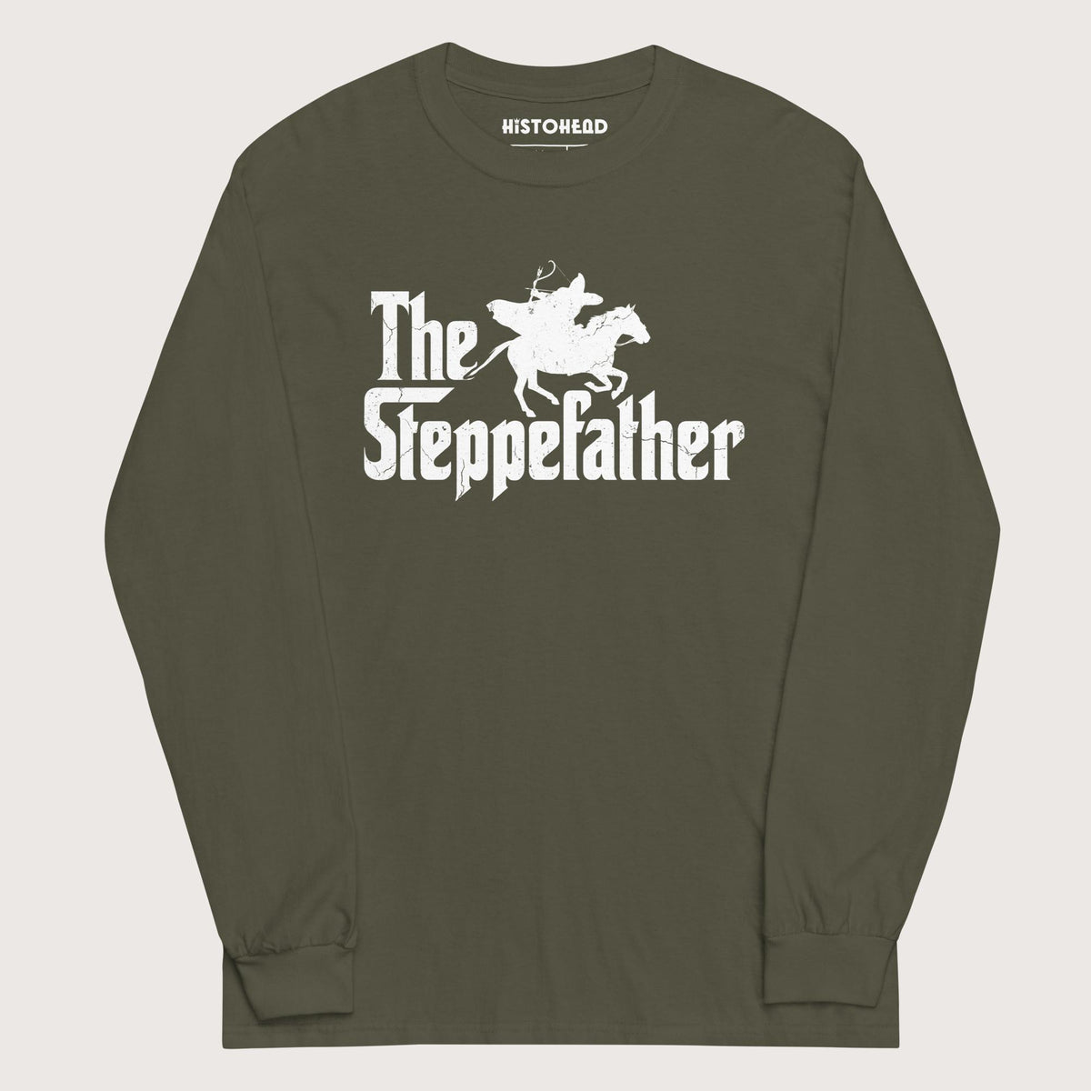 Military Green The Steppefather Parthian Shot - Long Sleeve - history buff gift by HistoHead
