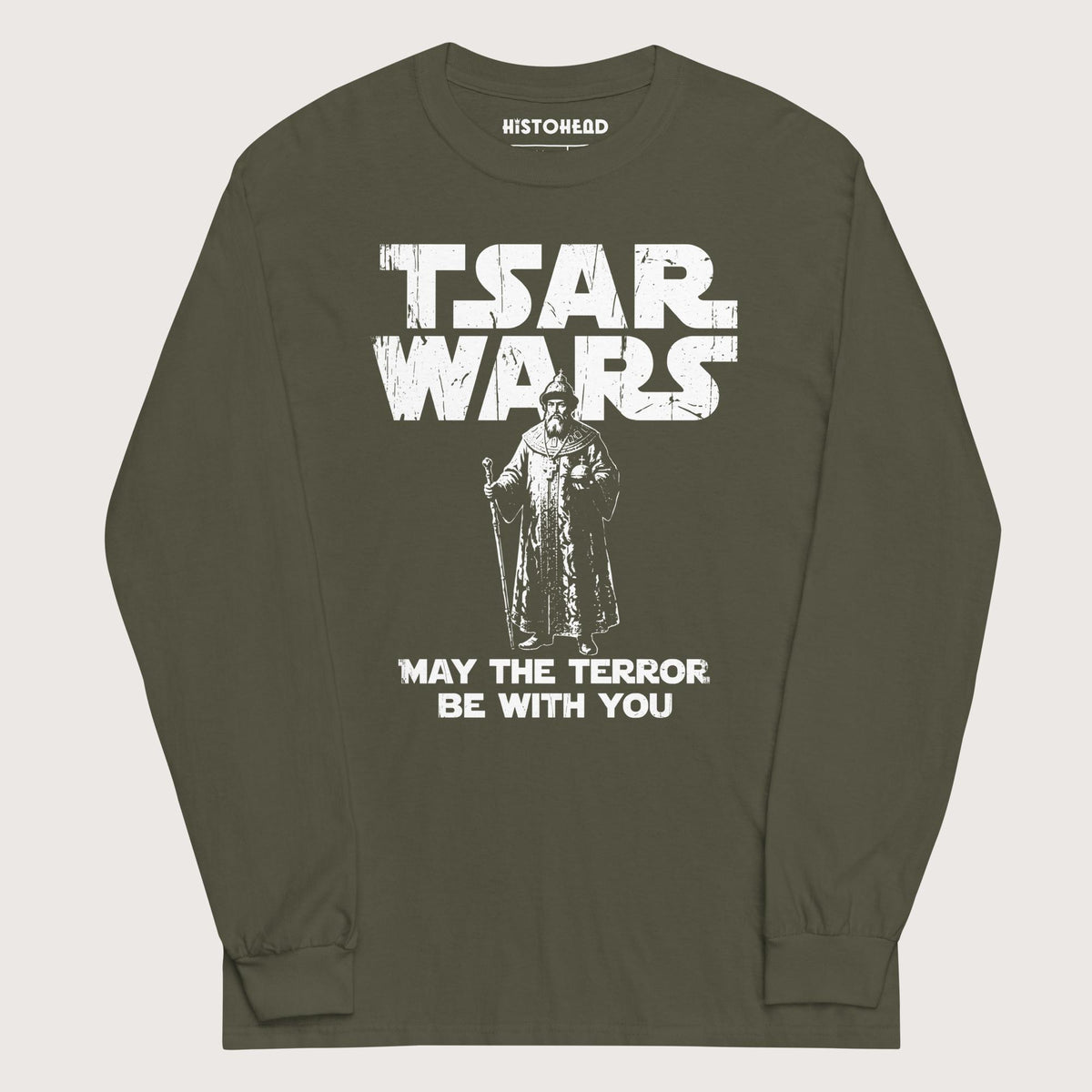 Military Green Ivan the Terrible Tsar Wars - Long Sleeve - history buff gift by HistoHead