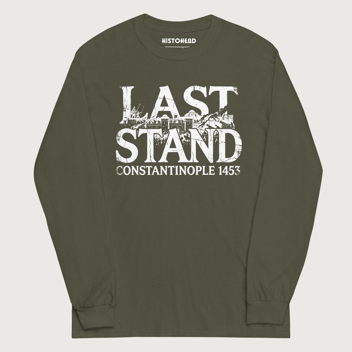 Military Green Last Stand Constantinople 1453 - Long Sleeve - history buff gift by HistoHead