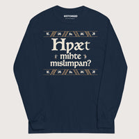 Navy What Could Possibly Go Wrong in Old English (Wynn Version) - Long Sleeve - history buff gift by HistoHead