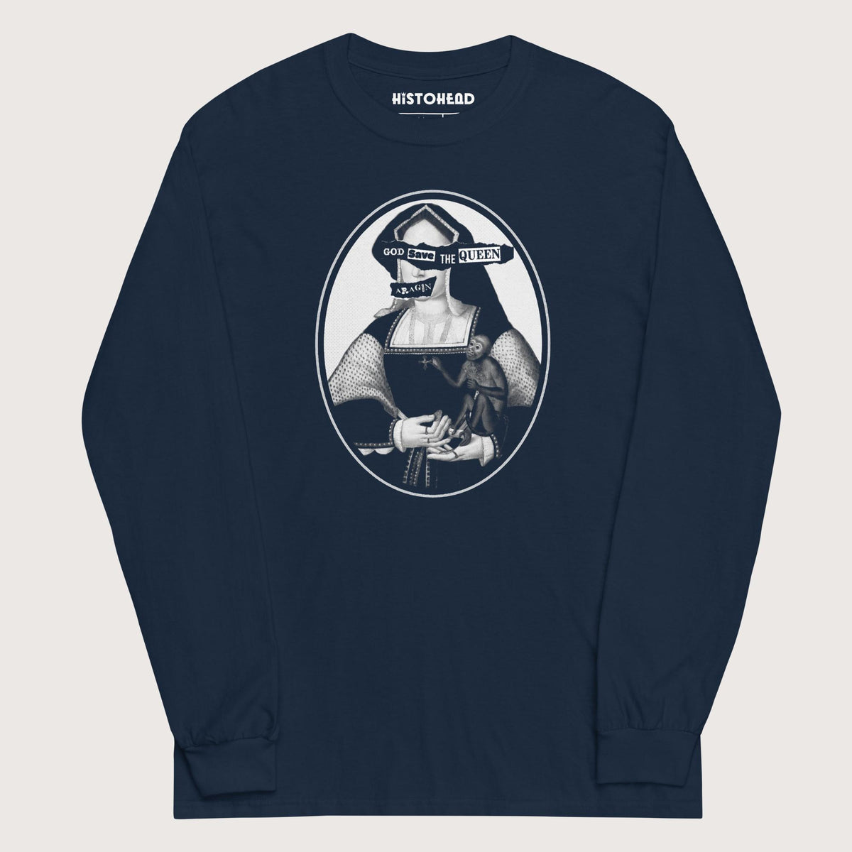Navy God Save the Queen Katherine of Aragon - Long Sleeve - history buff gift by HistoHead
