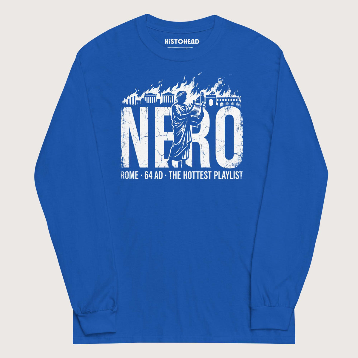 Royal Nero's Hottest Playlist - Long Sleeve - history buff gift by HistoHead