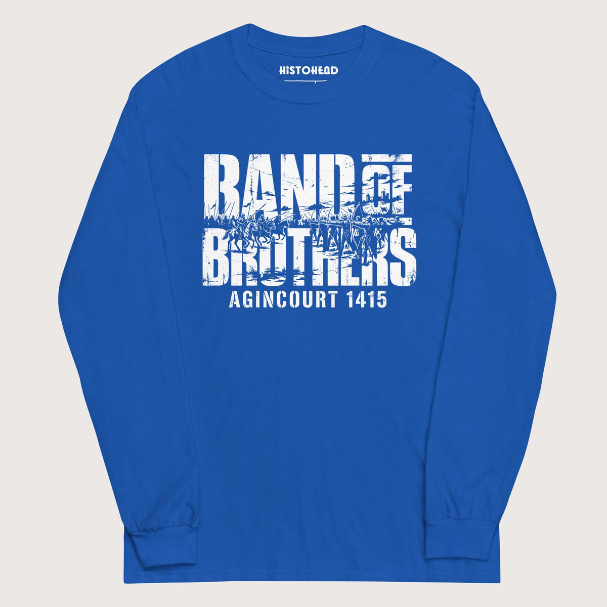 Royal Band of Brothers Agincourt 1415 - Long Sleeve - history buff gift by HistoHead