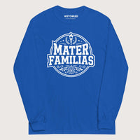 Royal Mater Familias Latin - Long Sleeve - history buff gift by HistoHead
