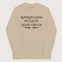 Sand Whatever Is Said in Latin Seems Deep - Long Sleeve - history buff gift by HistoHead