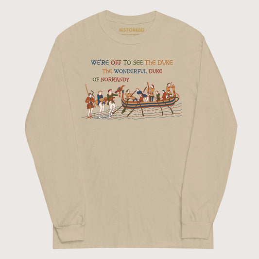 Sand Bayeux Tapestry We're Off to See the Duke - Long Sleeve - history buff gift by HistoHead
