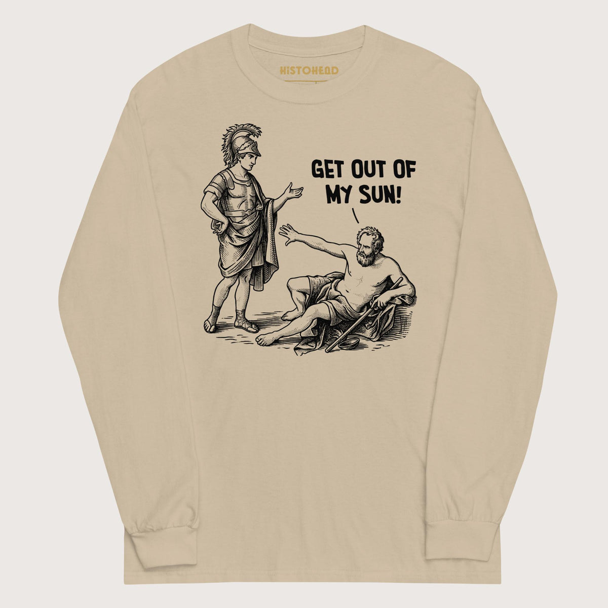 Sand Diogenes: Get Out of My Sun - Long Sleeve - history buff gift by HistoHead