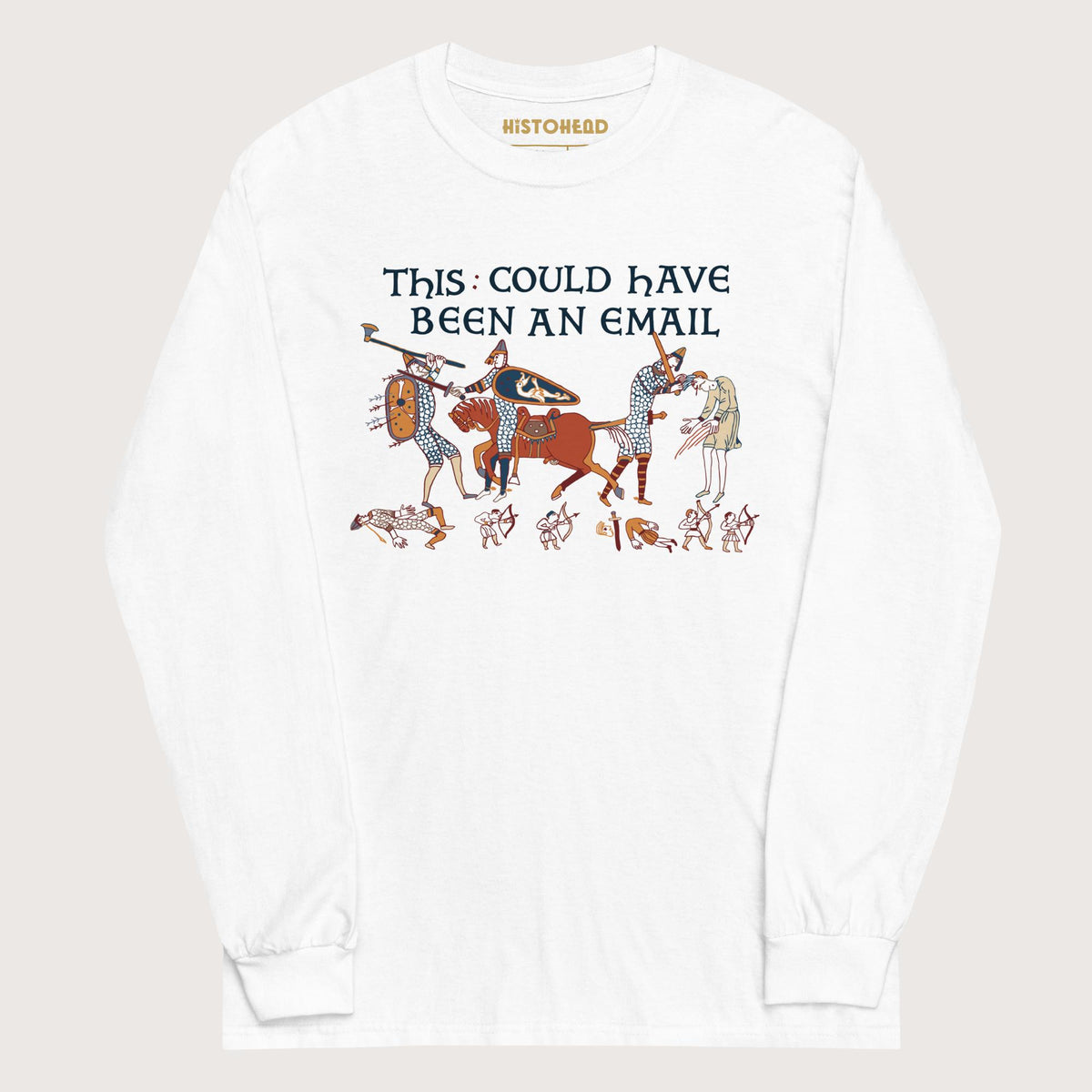 White Bayeux Tapestry This Could Have Been an Email - Long Sleeve - history buff gift by HistoHead