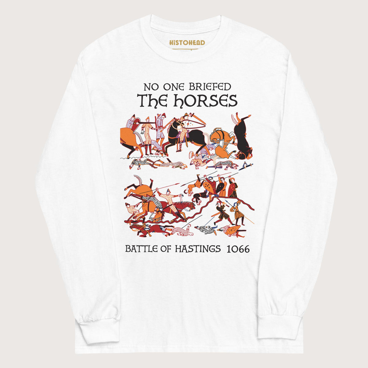 White Bayeux Tapestry No One Briefed the Horses - Long Sleeve - history buff gift by HistoHead