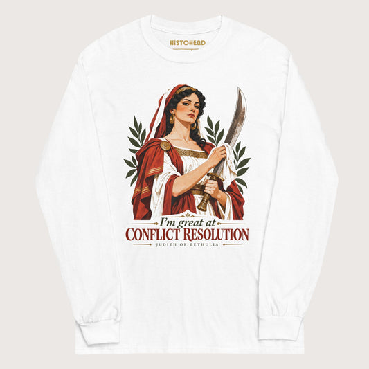 White Judith of Bethulia I'm Great at Conflict Resolution - Long Sleeve - history buff gift by HistoHead