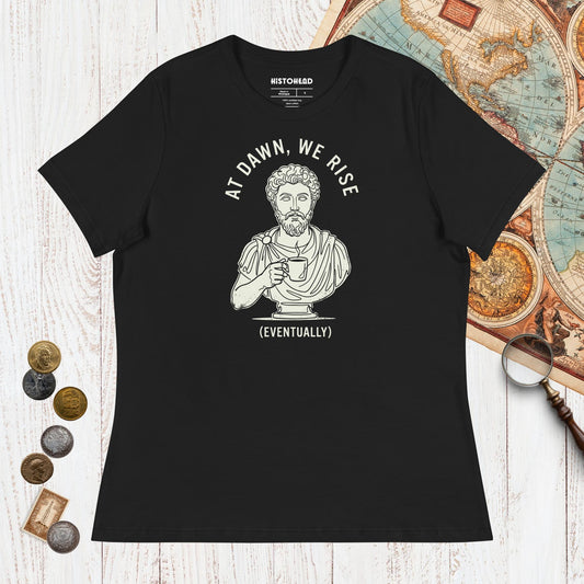 Black At Dawn We Rise - Women's Tee - history buff gift by HistoHead