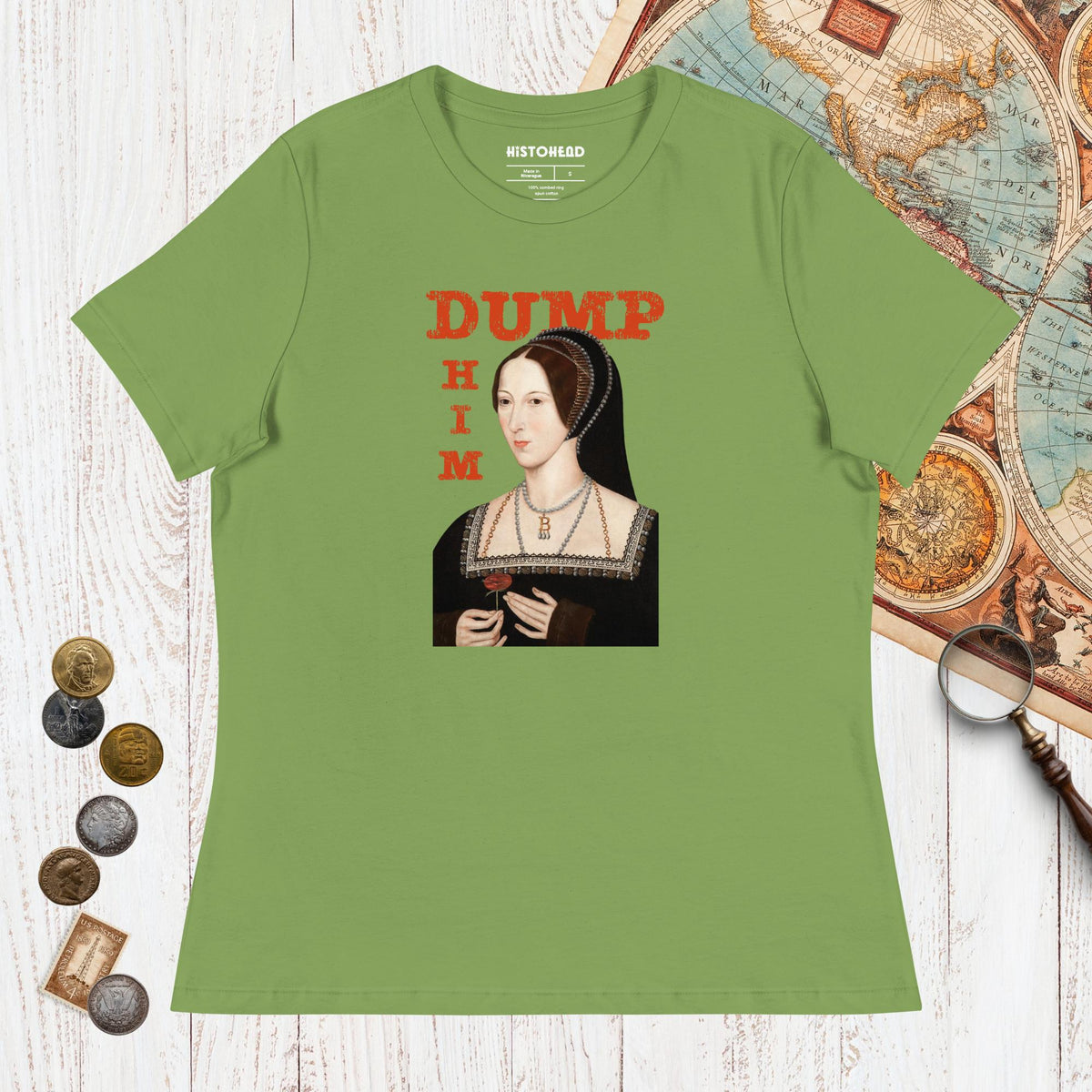 Leaf Anne Boleyn Dump Him - Women's Tee - history buff gift by HistoHead