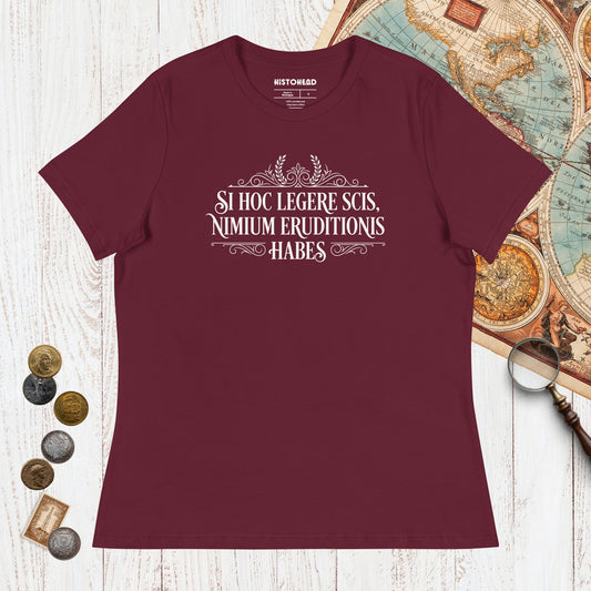 Maroon If You Can Read This You Have Too Much Education in Latin - Women's Tee - history buff gift by HistoHead