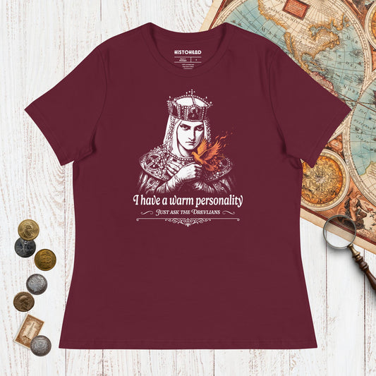 Maroon Olga of Kiev I Have a Warm Personality - Women's Tee - history buff gift by HistoHead