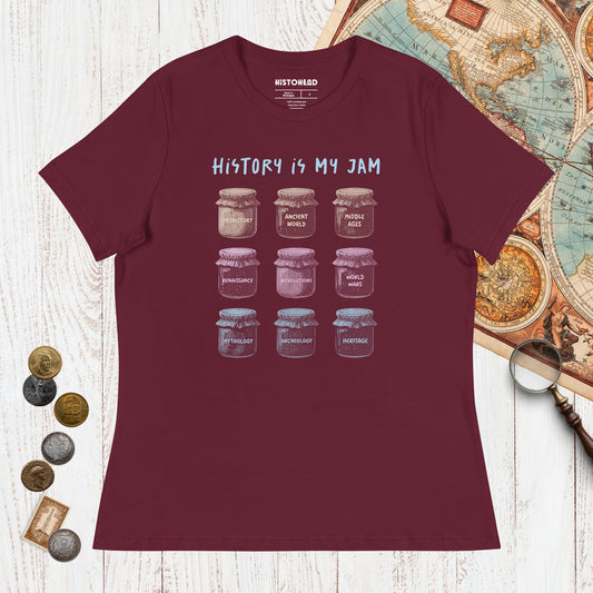 Maroon History Is My Jam - Women's Tee - history buff gift by HistoHead
