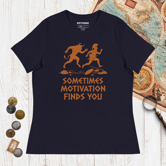 Navy Motivation Finds You Minotaur Edition - Women's Tee - history buff gift by HistoHead