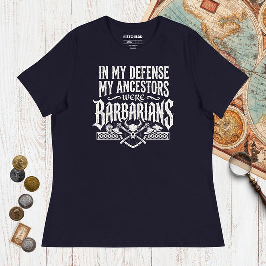 Navy In My Defense My Ancestors Were Barbarians - Women's Tee - history buff gift by HistoHead