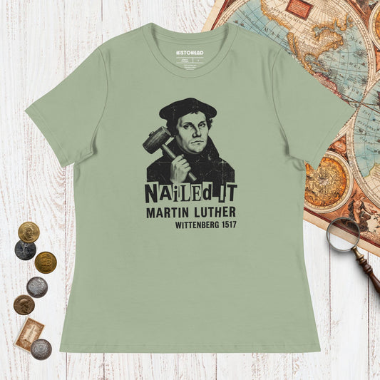Sage Nailed It - Women's Tee - history buff gift by HistoHead
